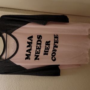 Mama Needs Her Coffee 3/4 Sleeve Tee
